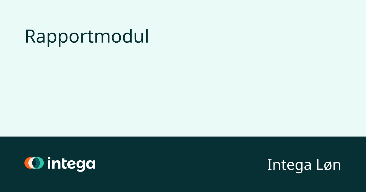 Rapportmodul | Intega Løn